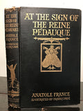 1926 ANATOLE FRANCE ~ AT THE SIGN OF THE REINE PEDAUQUE, Illust. Frank C. Pape