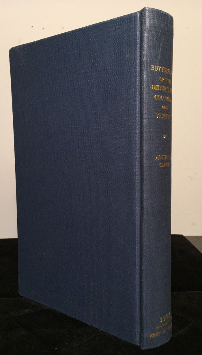 BUTTERFLIES OF THE DISTRICT OF COLUMBIA AND VICINITY A. Clark 1st/1st 1932 Illus
