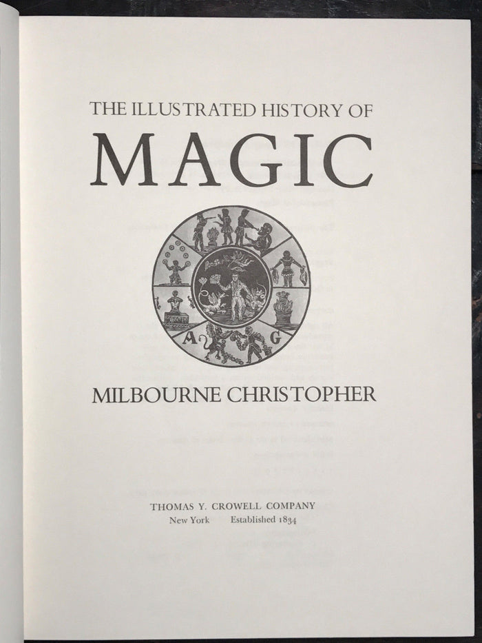 ILLUSTRATED HISTORY OF MAGIC by M. CHRISTOPHER, 1st/1st 1973 HC/DJ, ILLUSTRATED