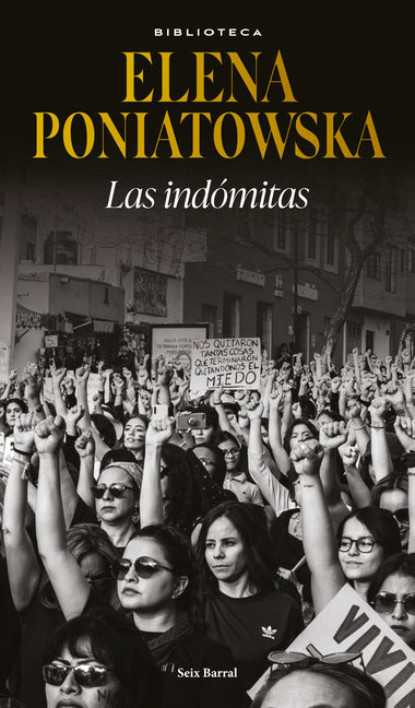 Las Indómitas (Ensayo Biográfico) / The Untamed (Biographical Essay)