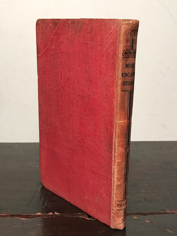MORE UNCANNY STORIES ~ C. ARTHUR PEARSON LTD. 1st/1st 1918 ~ SCARCE HORROR