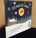 REINDEER MOON Mark Kimball Moulton, D. Strain 1st Ed HC/DJ 2000 Christmas SIGNED