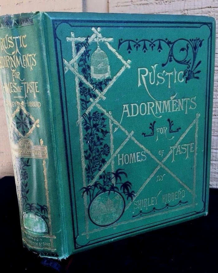 RUSTIC ADORNMENTS FOR HOMES OF TASTE, Shirley Hibberd 1870 Gardening 230+ Plates