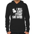 Shut That Shit Down Hoodie