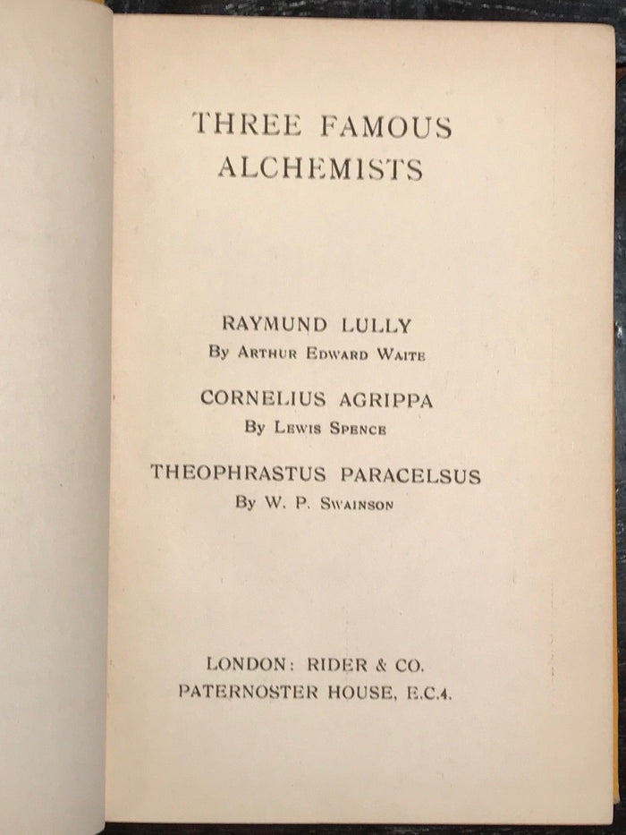 THREE FAMOUS ALCHEMISTS by A.E. WAITE, LEWIS SPENCE, W.P. SWAINSON - 1939 HC/DJ