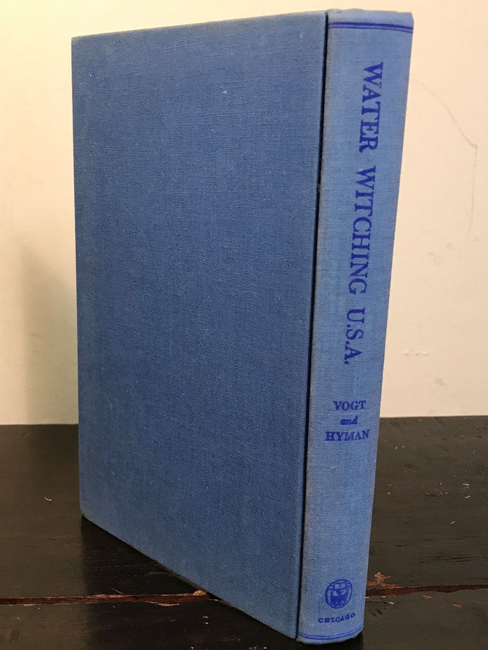 WATER WITCHING U.S.A. by E. Vogt & R. Hyman, 1st/1st 1959 HC/DJ — WATER DOWSING